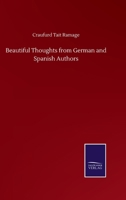 Beautiful Thoughts from German and Spanish Authors 3752510773 Book Cover