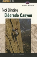 Rock Climbing Eldorado Canyon (Regional Rock Climbing Series)