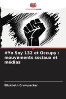 #Yo Soy 132 et Occupy: mouvements sociaux et médias (French Edition) 6209802591 Book Cover