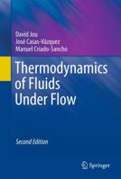 Thermodynamics of Fluids Under Flow 9400790236 Book Cover