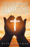 The One Prayer Everyone Needs to Know 1643676458 Book Cover