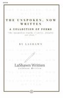 THE UNSPOKEN, NOW WRITTEN: “the unspoken truth I carry, finally set free” B0FBW9DPPP Book Cover