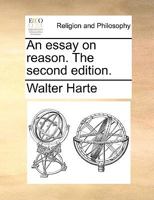 An essay on reason. The second edition. 1170483801 Book Cover