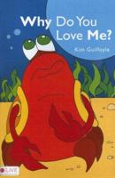 Why Do You Love Me? 1598869809 Book Cover