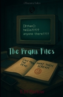 The Prank Files (Obscura Tales) B0FFN8JWFJ Book Cover
