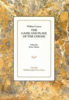 The Game and Playe of the Chesse 143574943X Book Cover