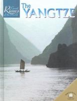 The Yangtze (Great Rivers of the World) 0836854470 Book Cover