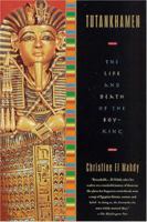 Tutankhamen: The Life and Death of the Boy-King 0312262418 Book Cover