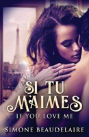 Si Tu M'Aimes: If You Love Me 4867479837 Book Cover