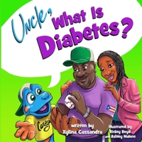 Uncle, What is Diabetes? B0GHT7Q5CZ Book Cover