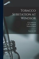 Tobacco Substation at Windsor: Report for 1938 1014296412 Book Cover