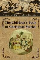 The Children's Book of Christmas Stories 1494416603 Book Cover