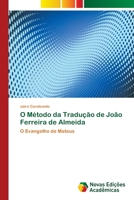 O M�todo da Tradu��o de Jo�o Ferreira de Almeida 6202036958 Book Cover