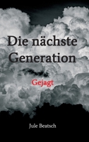Die nächste Generation: Gejagt 334714046X Book Cover