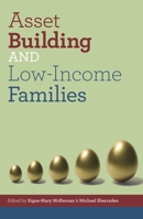 Asset Building and Low-Income Families 0877667543 Book Cover
