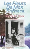 Les Fleurs de Mon Enfance 1514223147 Book Cover