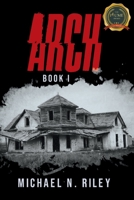 Arch: Book I B0B69VHKDQ Book Cover