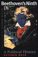 Beethoven's Ninth: A Political History 0226078248 Book Cover