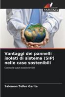 Vantaggi dei pannelli isolati di sistema (SIP) nelle case sostenibili 6208697239 Book Cover