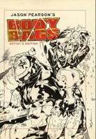 Jason Pearson's Body Bags Artist's Edition 1534331549 Book Cover