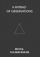 A Myriad Of Observations 0368017486 Book Cover