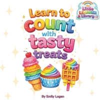 Learn to count: with tasty treats (The Little Learners Library) B0GRRGRMTQ Book Cover