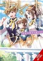 Secrets of the Silent Witch, Vol. 4 (manga) (Secrets of the Silent Witch (manga), 4) B0DWMH5JM1 Book Cover