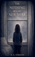 The Nothing Before New Year (The Nothing-Time Chronicles) B0GJTQ8HP9 Book Cover