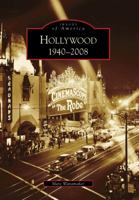 Hollywood: 1940-2008 (Images of America: California) 0738559237 Book Cover
