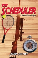 The Scheduler: A Howard Watson Intrigue 108787596X Book Cover