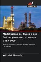Modellazione del flusso a due fasi nei generatori di vapore VVER-1000 (Italian Edition) 620806919X Book Cover