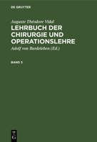 Lehrbuch der Chirurgie und Operationslehre Lehrbuch der Chirurgie und Operationslehre 3112404475 Book Cover