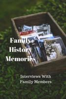 Family History Memories: Interview With Family Members 179038964X Book Cover