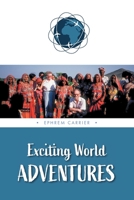 Exciting World Adventures 1039143539 Book Cover