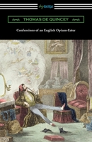 Confessions of an English Opium-Eater 0486287424 Book Cover