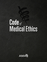 Code of Medical Ethics of the American Medical Association 1622025539 Book Cover