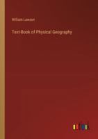 Text-Book of Physical Geography 3368853066 Book Cover