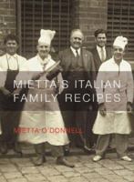 Mietta's Italian Family Recipes 1863952039 Book Cover