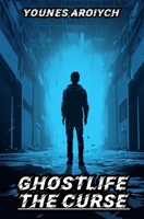 GhostLife: The Curse 9402126139 Book Cover