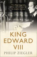 King Edward VIII: The Official Biography 0394577302 Book Cover