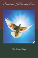 Sometimes, HE sends a Dove B0DSYXFG58 Book Cover