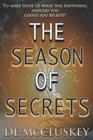 The Season of Secrets 1914381076 Book Cover