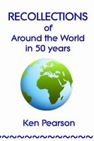 RECOLLECTIONS of Around the World in 50 Years 0244604207 Book Cover
