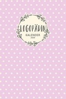 Logop�din Kalender 2020: Geschenk Wochenplaner, Terminkalender 2020 f�r Ausbildung, Beruf, Praxis, Krankenhaus, Klinik, Zubeh�r. Geschenkidee zu Weihnachten unter 10 Euro als Planer Organizer, Timer,  1710305797 Book Cover