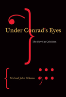Under Conrad's Eyes: The Novel as Criticism 0773535101 Book Cover
