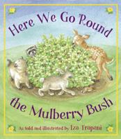 Here We Go 'Round the Mulberry Bush 1570916993 Book Cover