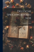 Deutsche Sprichwörterkunde 1021496502 Book Cover