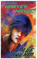 Harvey Havoc: Blue Orchid B0BQBT3ZNC Book Cover