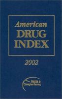 American Drug Index 2002: Published by Facts and Comparisons 1574391089 Book Cover