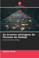 As árvores selvagens da floresta de Ambaji 6205650193 Book Cover